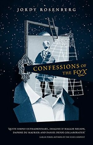 Confessions of the Fox by Jordy Rosenberg