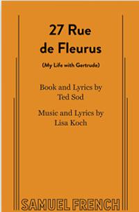 27 Rue de Fleurus (My Life with Gertrude) by Lisa Koch, Ted Sod