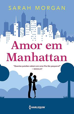 Amor em Manhattan by Sarah Morgan