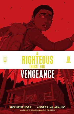 A Righteous Thirst For Vengeance #7 by Rick Remender