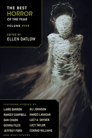 The Best Horror of the Year Volume Five by Ellen Datlow
