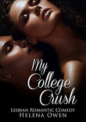 My College Crush by Helena Owen