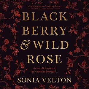 Blackberry & Wild Rose by Sonia Velton, Shiromi Arserio