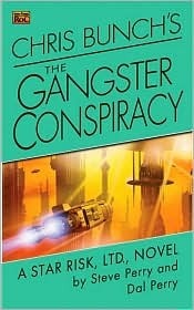 The Gangster Conspiracy by Steve Perry, Chris Bunch, Dal Perry