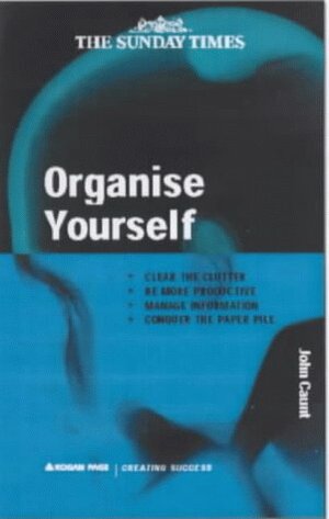 Organise Yourself by John Caunt