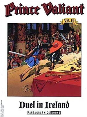 Prince Valiant, Vol. 19: Duel in Ireland by Hal Foster