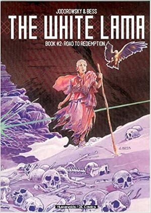 White Lama - Book 2: Road to Redemption by Alejandro Jodorowsky