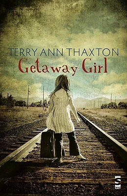 Getaway Girl by Terry Ann Thaxton, Brady