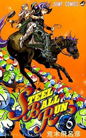 JoJo's Bizarre Adventure: Part 7 - Steel Ball Run, Vol. 6 by Hirohiko Araki