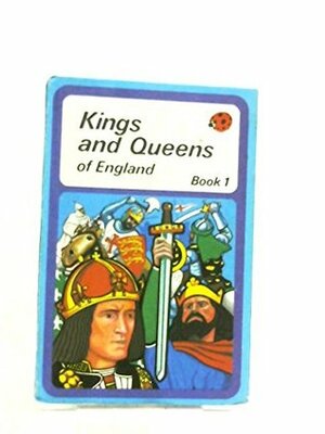 Kings and Queens of England: Book Two by L. Du Garde Peach