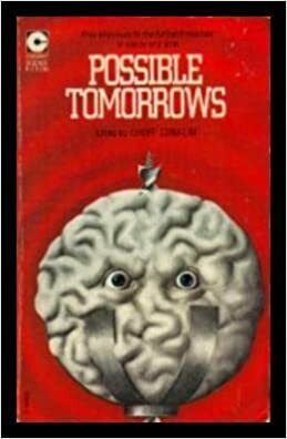 Possible Tomorrows by Kingsley Amis, Groff Conklin, F.L. Wallace, Isaac Asimov, J.T. McIntosh, James H. Schmitz