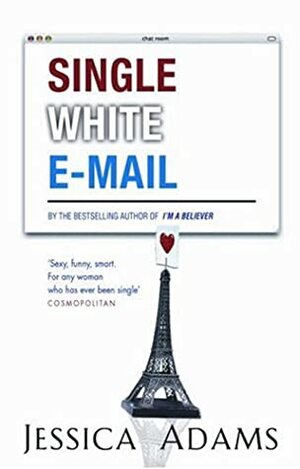 Single White E-Mail by Jessica Adams