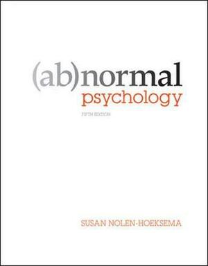 Abnormal Psychology by Susan Nolen-Hoeksema