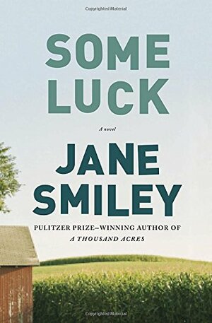 Some Luck by Jane Smiley