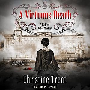 A Virtuous Death by Christine Trent