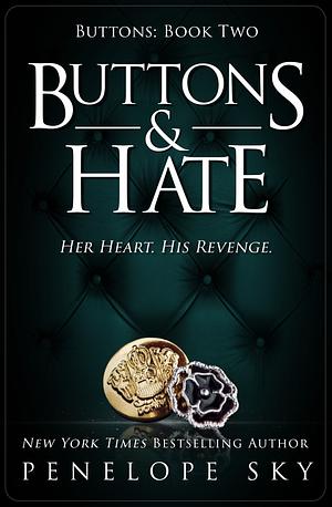 Buttons & Hate by Penelope Sky