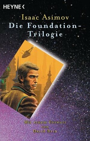 Die Foundation-Trilogie by Isaac Asimov