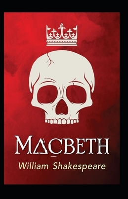 Macbeth Annotated by William Shakespeare