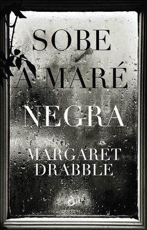 Sobe a Maré Negra by Margaret Drabble