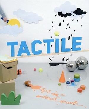 Tactile: High Touch Visuals by Robert Klanten