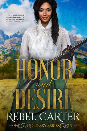 Honor and Desire by Rebel Carter