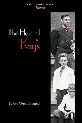 The Head of Kay's by P.G. Wodehouse