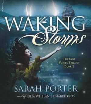 Waking Storms by Sarah Porter