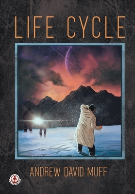 Life Cycle by Andrew Muff