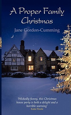 A Proper Family Christmas by Jane Gordon-Cumming