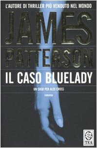 Il caso Bluelady by James Patterson