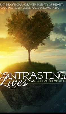 Contrasting Lives by Leah Dempster