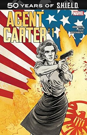 Agent Carter: S.H.I.E.L.D. 50th Anniversary #1 by Kathryn Immonen, Rich Ellis, Declan Shalvey