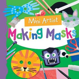 Making Masks by Toby Reynolds