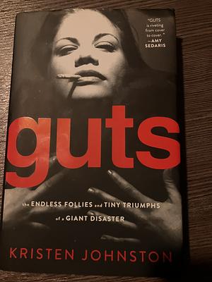 Guts by Kristen Johnston