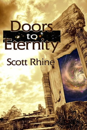 Doors to Eternity by Scott Rhine