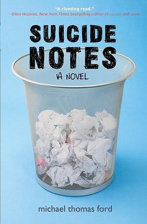 Suicide Notes by Michael Thomas Ford