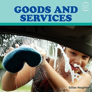 Goods and Services by Gillian Houghton