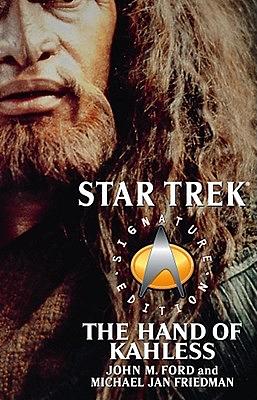 The Hand of Kahless by John M. Ford, Michael Jan Friedman