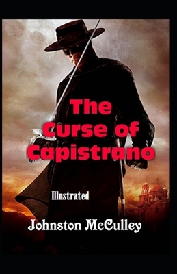 The Curse of Capistrano Illustrated by Johnston McCulley