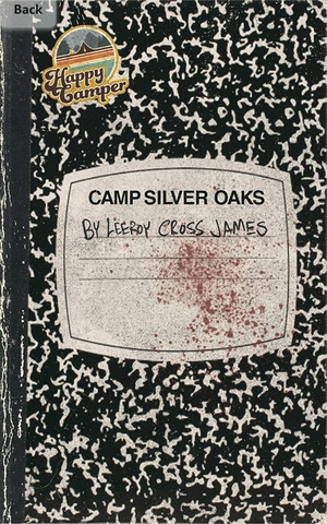 Camp Silver Oaks by Leeroy Cross James