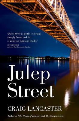 Julep Street by Craig Lancaster