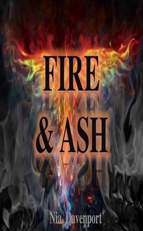 Fire and Ash by Nia Davenport