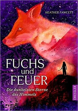 Fuchs und Feuer by Heather Fawcett
