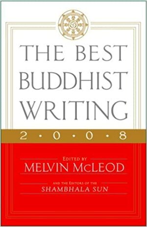 The Best Buddhist Writing by Melvin McLeod