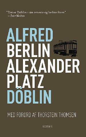 Berlin Alexanderplatz : fortællingen om Franz Biberkopf by Alfred Döblin