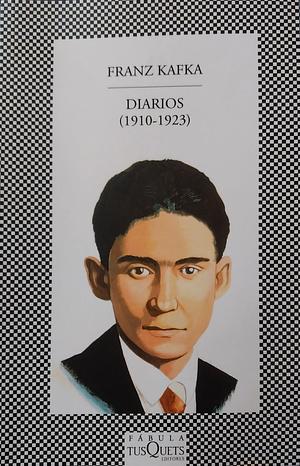 Diarios (1910-1923) by Franz Kafka