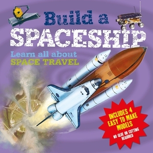 Build a Spaceship by Joe Fullman