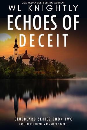 Echoes of Deceit  by W.L. Knightly