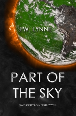 Part of the Sky by J.W. Lynne