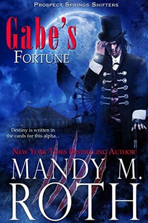 Gabe's Fortune by Mandy M. Roth